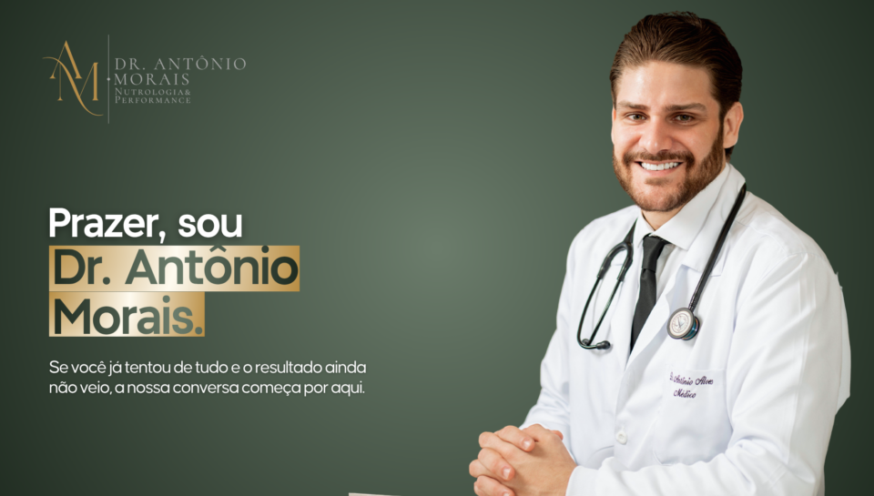 Nutrólogo em Hortolândia consulta presencial e online com especialista Dr. Antônio Morais